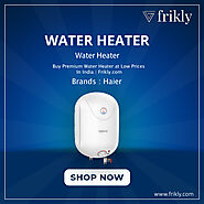 Buy Water Heater Online at Low Prices In India | Frikly
