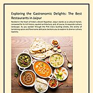 Exploring the Gastronomic Delights: The Best Restaurants in Jaipur