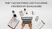 Top 7 Accounting and Taxation Courses in Bangalore