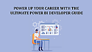 Power Up Your Career with The Ultimate Power BI Developer Guide