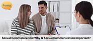 Sexual Communication: Why Is Sexual Communication Important?