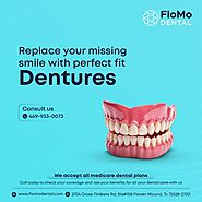 Replacing Your Missing Smile with Perfect Fit Dentures - FloMo Dental