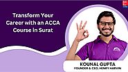 Transform Your Career with an ACCA Course in Surat