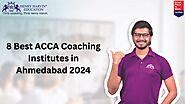 8 Best ACCA Coaching Institutes in Ahmedabad 2024