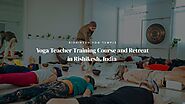 Join our Yoga Teacher Training Course and Retreat Program in #Rishikesh