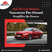 Sell My Car Online: Vancouver Preowned Simplifies the Process
