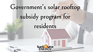 Government’s solar rooftop subsidy program for residents