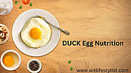 Why Adding Duck Egg Nutrition to Your Life Will Make All the Difference