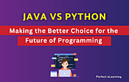 Java vs. Python: Making the Better Choice for the Future of | Perfect eLearning