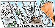 tenacious (adj.)