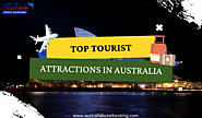 A Guide to Australia's Most Famous Tourist Attractions