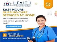 Home Nursing Service in Hyderabad