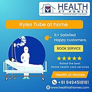 Ryles Tube at home in Hyderabad