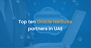 Top ten Oracle NetSuite partners in UAE | iStudio Technologies