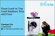 Front Load vs. Top Load Washers: Pros and Cons