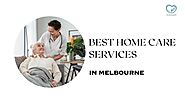 Best Home Care Services In Melbourne