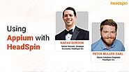 On-Demand Webinar: Using Appium with HeadSpin
