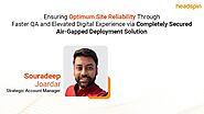 On-Demand Webinar: Boost Site Reliability with Fast QA & Secure Air-Gapped Deployment