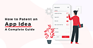 How to Patent an App Idea: A Complete Guide | Technbrains Blog