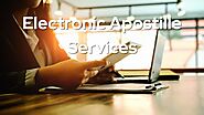 Everything to Know About The Convenience of Electronic Apostille