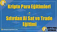 Kripto Para Eğitimleri - Sıfırdan Al Sat ve Trade Eğitimi