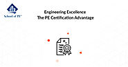 Engineering Excellence: The PE Certification Advantage