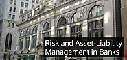 Risk and Asset-Liability Management in Banks