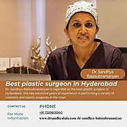The Best Plastic Surgeon in Hyderabad - Dr. Sandhya Balasubramanyan