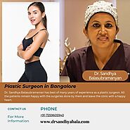 Meet Highly Experienced Plastic Surgeon in Bangalore - Dr. Sandhya Balasubramanyan