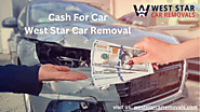 Get The Best Junk Car For Cash West Star Car Removal