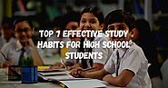 Top 7 Effective Study Habits for High School Students