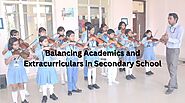 Balancing Academics and Extracurriculars in Secondary School