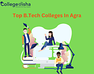 Top B.Tech Colleges in Agra 2023 - Fees, Admission, Courses, Placement, Rank