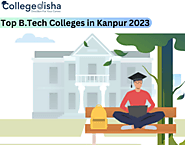 Top B.Tech Colleges in Kanpur 2023