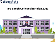 Top BTech Colleges in Noida 2023