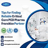 Tips for Finding Reliable Critical Care PCD Pharma Franchise Partner