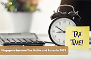 Income Tax Singapore: HR Guide to 2023 IRAS Income Tax Rates in Singapore
