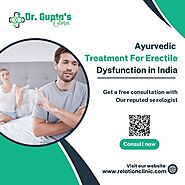 Ayurvedic Treatment For Erectile Dysfunction In India | Dr. Gupta's Clinic