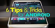 7 Android Finger Tips That Must Be Known