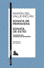 "SONATA DE PRIMAVERA. SONATA DE ESTÍO" de RAMÓN DEL VALLE-INCLÁN