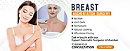 Breast Augmentation in Mumbai | Breast Enlargement Surgery at Affordable cost