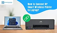 How to Connect HP Smart Wireless Printer to Laptop?