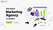 Best Digital Marketing Agency in Jabalpur | Comprehensive Guide & Top Agencies