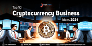 Cryptocurrency Exchange Business Ideas 2024