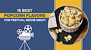 Festival & Holiday Movie Night Popcorn Flavors: Top 15