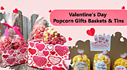 Irresistible Valentine's Day Popcorn Gifts & Tins