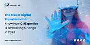 The Rise of Digital Transformation: Know How CMExpertise is Embracing Change in 2023