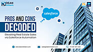 Pros and Cons of Maximizing Real Estate Sales with Salesforce Automation | Dean Infotech
