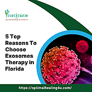 5 Top Reasons To Choose Exosomes Therapy in Florida