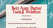 Best Apps, Digital Tools,& Websites